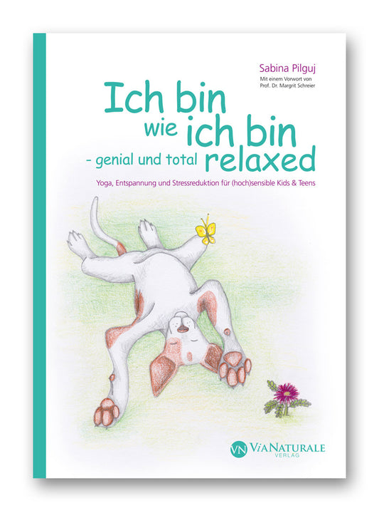 Buch Ich bin wie ich bin - genial und total relaxed von Sabine Pilguj