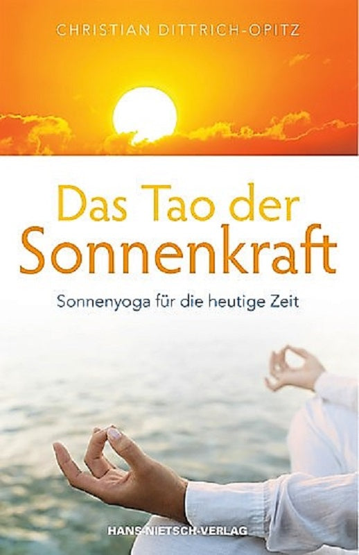 Das Tao der Sonnenkraft  Christian Dittrich Opitz