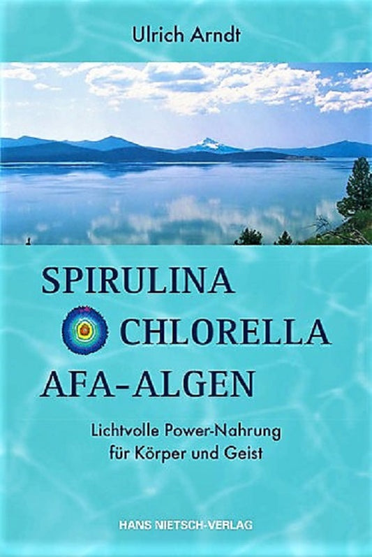 Book Spirulina, Chlorella, AFA Algae by Ulrich Arndt